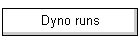 Dyno runs